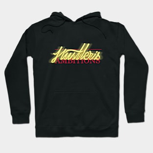 «Hustler's Ambitions» Hoodie